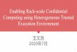 Enabling Rack-scale Confidential Computing using ... · Computing using Heterogeneous Trusted Execution Environment 1 ... •Trusting the cloud provider is difficult Bugs in the software