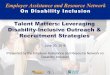 Talent Matters: Fostering Disability-Inclusive Outreach ... Talent Matters: Leveraging Disability-Inclusive