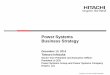 Power Systems Business Strategy · 2018-03-29 · Power Systems, Ltd. Infrastructure Systems Company Information&Telecom-Company Hitachi Mitsubishi Hydro Corporation Hitachi-GE Nuclear