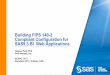 Building FIPS 140-2 Compliant Configuration for SAS9.3 BI ... · configuration utility – about:config. JDK on which application server is based carries the cipher suites. Selection