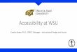 Accessibility at WSU...•Captioning can be done with Panopto, YouTube, or Google’s “Voice Typing” tool (must access using Chrome). These captions must be edited. •Captioning
