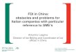 FDI in China: obstacles and problems for Italian companies with …sna.gov.it/fileadmin/files/formazione/formazione_interna... · 2013-12-04 · Italian FDI in China First phase Slow