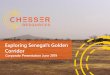 Exploring Senegal’s Golden Corridor · This Presentation contains information, including exploration results, extracted from the following ASX market announcements reported in accordance
