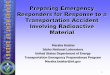 Preparing Emergency Responders for Response to a ......This presentation discusses how first responders prepare for accidents involving radiological material. Keywords tepp, merrtt,