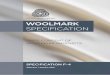 WOOLMARK SPECIFICATION · Only one type of non-wool fibre is allowed in intimate blend with the wool component in an individual (ie single) yarn. 6. Since 1 September 1997, this specification