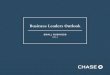Business Leaders Outlook - Small Business 2014€¦ · 12 months leading up to the 2014 Chase Business Leaders Outlook survey of small businesses, several of those issues moved forward