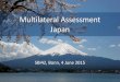 Multilateral Assessment Japancustomers.meta-fusion.com/wcm/150601_5044_UNFCCC... · Note: The values of GHG emissions are based on the 2015 GHG inventory submission, which were revised