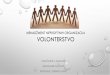 MENADŽMENT NEPROFITNIH ORGANIZACIJA VOLONTERSTVO · volonterstvo •volonterstvo ili volonterizam je pojam koji je uobiČajen u rjeČniku civilnog druŠtva, a u najrazliČitijim