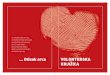 vol knjizica KORICE - 2015 VCZ 2¾ica.pdf · Zakon o volonterstvu (NN 58/2007, 22/2013) određuje volonterstvo kao: • dobrovoljno ulaganje osobnog vremena, truda, znanja i vještina,