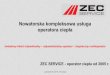 świadomy klient indywidualny odpowiedzialny operator ...zec-service.pl/wp-content/uploads/2017/02/Prezenatacja.pdf · stosowanie Taryfy dla ciepła zgodnej z regulacjami prawnymi;
