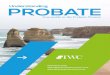 Understanding PROBATE - Probate Guide & Probate Forms · PDF file Is Probate always necessary Probate is not always necessary when a person dies, it really depends on the assets that