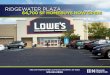 RIDGEWATER PLAZA 64,700 SF HOMEBUYS NOW OPEN! · 2019 Median Age 36.7 38.8 38.9 MEDIAN HOUSEHOLD INCOME 1 MILE 3 MILE 5 MILE 2019 Median Household Income $56,566 $55,264 $53,865 2024