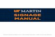 SIGNAGE MANUAL Manual_3-5-19.pdfStage One: Logos, Fonts, & Color Standards UT Martin Color Scheme UT Martin Logos: Layouts UT Martin Fonts: Pantone 289 RGB: 13, 34, 63 CMYK: 98, 84,