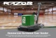 Sand, Edge and Refinish Engineered and Traditional Hardwood€¦ · Commercial Hardwood Floor Sander Sand, Edge and Refinish Engineered and Traditional Hardwood with our SandPaperLess