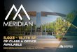 5,023 - 15,178 SF · 2525 MERIDIAN PARKWAY, DURHAM, NC PROPERTY TYPE Class A Office LOCATION 2525 Meridian Parkway BUILDING SIZE 98,334 RSF FLOORS Five (5) LEASING RATE $25.50/SF,