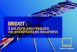 BREXIT - GEFCO...4 Brexit : état des négociations et options pour l’avenir L’accord de retrait du Royaume-Uni négocié entre Theresa May (Premier Ministre Britannique) et Michel