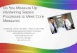Do You Measure Up: Hardwiring Sepsis Processes to Meet ...€¦ · Do You Measure Up: Hardwiring Sepsis Processes to Meet Core Measures. Overview • Discuss the four tier process