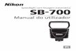 SB-700 · A–6 Preparação A Acerca do SB-700 e deste Manual do Utilizador Terminologia Predeﬁ nições: funções e deﬁ nições de modo no momento da compra Sistema de Iluminação