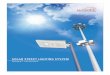 SOLAR STREET LIGHTING SYSTEM - Bajaj Electricals · • 4 Nos. of highly efficient LED street light / flood light mounted at top of pole with 90O separation. • Specially designed