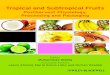 Tropical and Subtropical Fruitsdownload.e-bookshelf.de/download/0000/7124/28/L-G... · fruits, subtropical fruits – citrus and non-citrus types, and some lesser known tropical and
