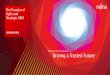 Human Centric Innovation Driving a Trusted Future · Human Centric Innovation Driving a Trusted Future The Paradox of Agile and Strategic ABM GATORCON 2020. ... Fujitsu was down selected