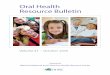 Oral Health Resource Bulletin · FAMILY MATTERS IN ORAL HEALTH This report describes an analysis comparing oral health data for children and adolescents ages 1–14 in Colorado whose