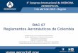 RAC 67 ReglamentosAeronáuticosde Colombia · 2019-04-24 · RAC 67 ReglamentosAeronáuticosde Colombia 1°ongreso Internacional de MEDIINA AEROESPAIAL 3 de abril de 2019 -ogotá