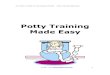 Potty Training Made Easy - poodle-crazy.com · POTTY TRAINING METHODS There are several different potty training methods that can be used. Deciding on the best potty training method