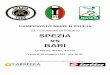 21^ Giornata di Ritorno SPEZIA vs BARI€¦ · 21^ Giornata di Ritorno Spezia – Bari Venerdì 22 maggio 2015 – ore 20.30 A cura dell’Ufficio Stampa Spezia Calcio in collaborazione