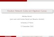 Random Network Codes and Algebraic Curvessala/events2015/Bunny06slide_Bonini.pdf · Matteo Bonini Random Netwrko Codes and Algebraic Curves 11 / 31. F q is the nite eld with q = ph