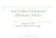 Les Codes Correcteurs d’Erreurs ( CCE )herve.boeglen.free.fr/CCE_2.pdf · Les Codes Correcteurs d’Erreurs (CCE) Les codes en blocs linéaires Les codes simples Les codes linéaires
