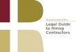 The Condo Association & HOA’s Legal Guide to Hiring ... · contractor for your condo association or HOA. This will enable you to make the right choices and to make sure the scope