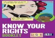 Know Your Rights - California Domestic Workers Coalition · California (state) law but there are some exceptions. This booklet will focus on your rights generally under California