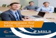 Strategies for MSL Training Brochure · 2020-06-10 · Book your group rate for MSL Society March Training Strategies for MSL Training. Acceleration Point views medical affairs as