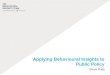 Applying Behavioural Insights - Securities Commis 2015-12-11¢  Applying Behavioural Insights to Public