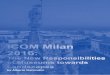ICOM Milan 2016...organised in the MICO Conference Centre, on Thursday 7 July, ICOM’s International Committees held off-site meetings, hosted by museums, univer-sities and cultural