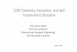 STEP Creativity, Innovation, and Self Employment Educationbibyk/STEP/BibykStepStartUp.pdf · TED Talk by Ken Robinson about Systematic Education hurting creative abilities in students