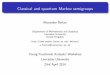 Classical and quantum Markov semigroups belton/www/notes/  · PDF file 2014-04-23 · Classical Markov semigroups Markov processes Markov semigroups Inﬁnitesimal generators AlexanderBelton