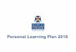 Personal Learning Plan 2018 - Scotch College, Adelaide Pres... · 2018-02-15 · (Cameron, Campbell & Stewart) Service Learning Coordinator: Pepita March Key contacts: Title: PLP