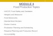 MODULE 4 Food Production Topics...Dry Graduated Measures •Graduated measures for dry ingredients are sized from one cup to one gallon. •Dry ingredients are usually not purchased