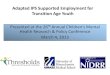 Adapted IPS Supported Employment for Transition Age Youth · 2015-09-26 · Overview, Principles and Practice Guidelines of Adapted IPS SE/SED Model Marc Fagan, PsyD ... •Time unlimited