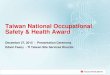 Taiwan National Occupational Safety & Health Award¾·州儀器工業股份有限公司... · Island Orchid Island Pingtung PINGTUNG COUNTY KAOHSIUNG COUNTY Penghu Islands (Pescadores)