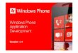 1.4 Windows Phone application developmentmarek.piasecki.staff.iiar.pwr.wroc.pl/dydaktyka/.../WinPhone/Slides_1… · TOOIB Accelero meter x : 0.1739 Orie ntation Data Shake Locati