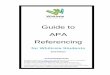 Guide to APA Referencing...2017/04/10  · APA Referencing for Whitireia Students 2013 Edition Acknowledgements This guide is based on the 6th edition of the Publication Manual of