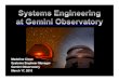 Systems Engineer Manager Gemini Observatory March 17, 2015ifa.hawaii.edu/~baranec/tt/SystemsEngineeringGemini... · 2015-03-18 · • Chief engineer and project manager for U.S