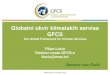 Globalni okvir klimatskih servisa GFCS · klimatski servisi optimalno unaprijedili i koristili 9. Podržavati nove odrednice Okvira . za klimatske servise na nacionalnoj razini 10