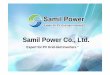 Samil Power Co., Ltd. - Abacus Orange Energy · History of Samil Power 1. History Samil Power is a spring-off company from the Samil Group. Samil Group was founded in Korea in 1992
