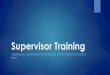 Supervisor Training - mctc.edu...Feb 03, 2020  · Supervisor Training Author: Mesha Shamblin Created Date: 2/3/2020 3:33:46 PM 