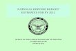 NATIONAL DEFENSE BUDGET ESTIMATES FOR FY 2012The National Defense Budget Estimates, commonly referred to as "The Green Book," is a convenient reference source for data associated with