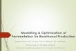 Modelling & Optimization of Fermentation for Bioethanol Production · 2014-08-07 · black box model for optimization of fermentation for bioethanol production from sugarcane. Validating
